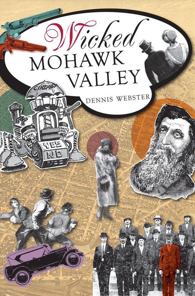 Wicked Mohawk Valley by Dennis Webster (English) Paperback Book