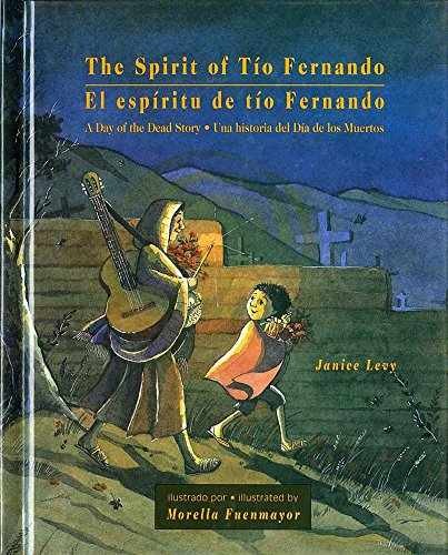 The Spirit of Tío Fernando: A Day of - Paperback, by Levy Janice - Very Good