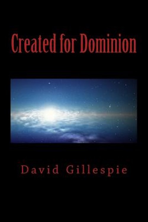 Created for Dominion, Paperback by Gillespie, David M., Like New Used, Free s...