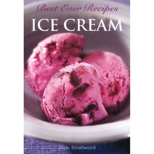 Best Ever Recipes - Ice Cream by Vicki Smallwood Book The Fast Free ShippingFREE US DELIVERY | ISBN: 1906239592 | Quality Books