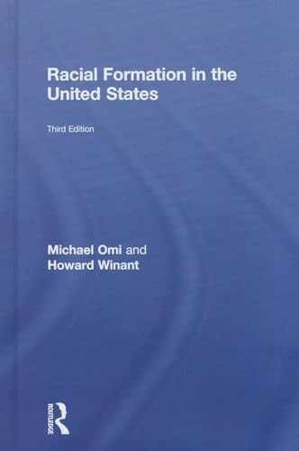 Racial Formation in the United - Hardcover, by Omi Michael; Winant - Very Good
