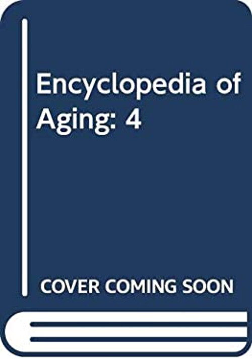 Comprehensive Encyclopedia of Aging Hardcover by David J. Ekerdt
