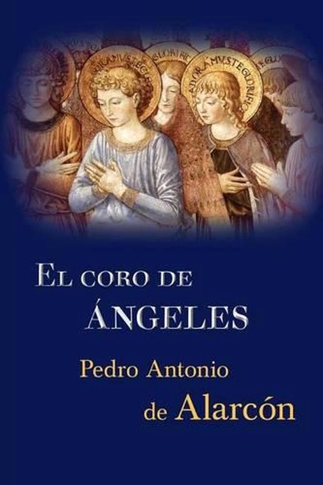 El coro de ngeles by Pedro Antonio de Alarcon (Spanish) Paperback Book
