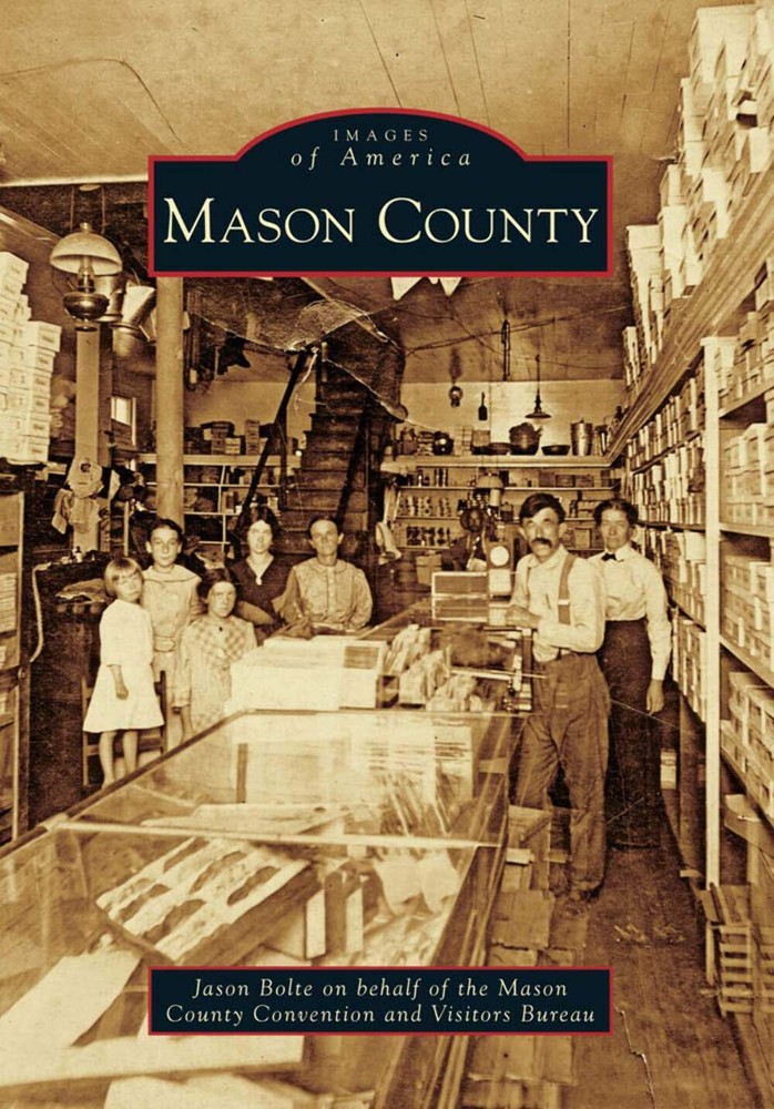 NEW Arcadia Publishing Mason County, WV 9780738566627 Images of America Trade Pa