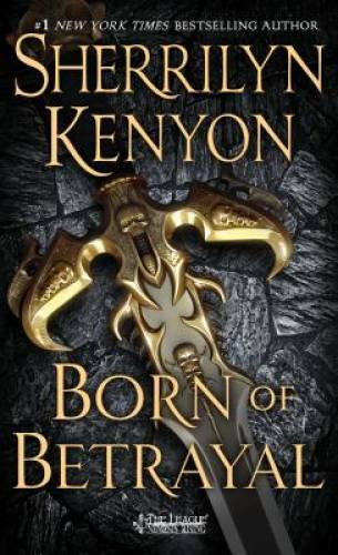 Born of Betrayal: The League: Nemesis Rising - Mass Market Paperback - GOOD