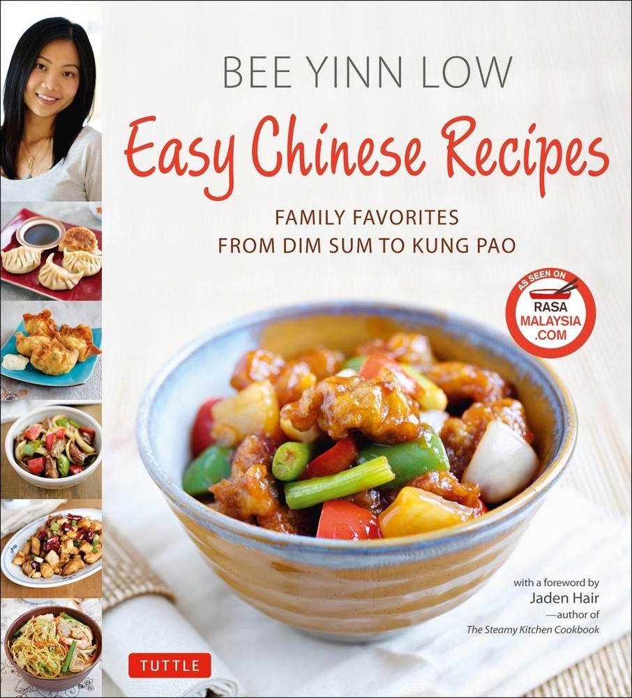 Easy Chinese Recipes: Family Favorites From Dim Sum to Kung Pao by Bee Yinn Low