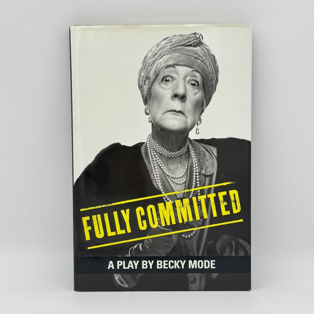 Fully Committed Becky Mode 2000 Play Stage & Screen Theater Script