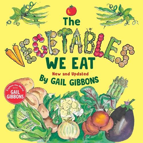 Gail Gibbons The Vegetables We Eat (New & Updated) (Paperback)Another great item from Rarewaves USA | Free delivery!