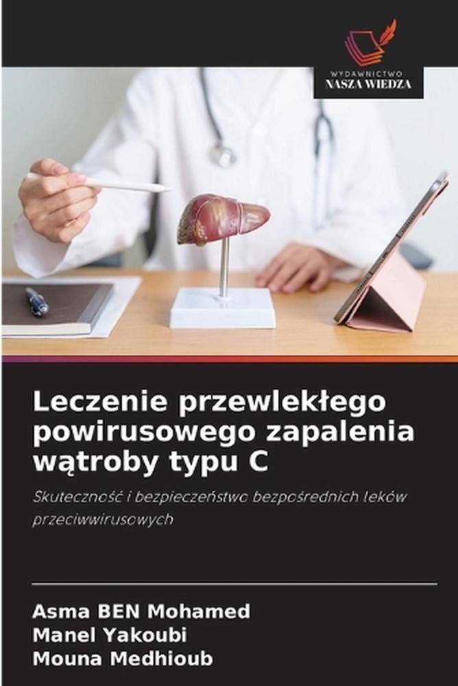 Leczenie przewleklego powirusowego zapalenia wtroby typu C by Asma Ben Mohamed (