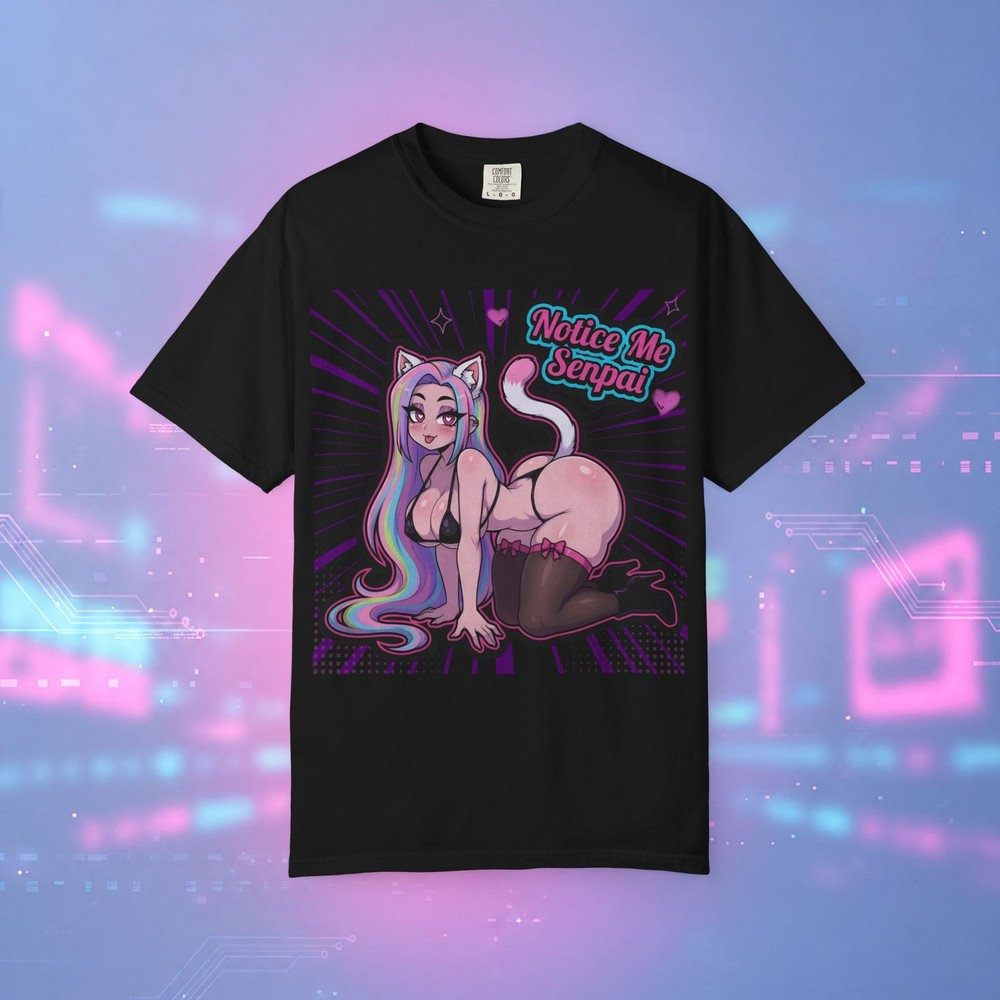 Notice Me Senpai Anime Cat Girl Shirt Kawaii Comfort Colors 1717 Graphic Tee