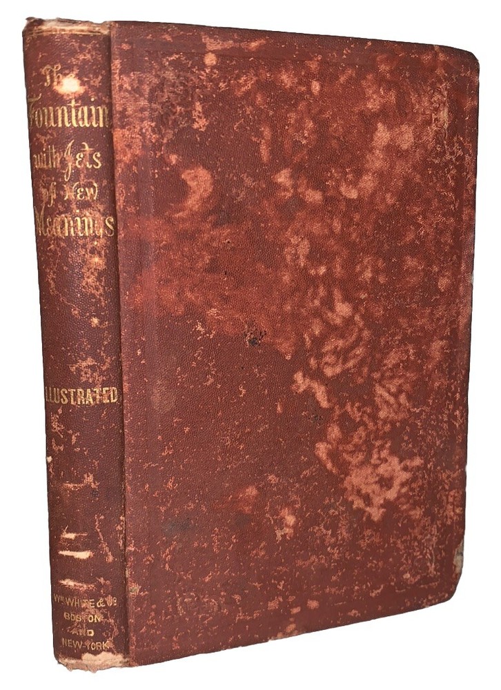 1870, 1st, ANDREW JACKSON DAVIS, THE FOUNTAIN; WITH JETS OF NEW MEANING