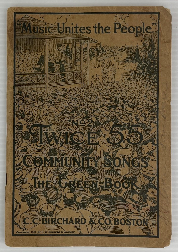 1917~The Green Book~No2 Twice 55 Community Songs~Sheet Music Book~Antique