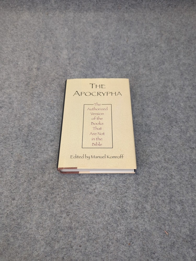 The Apocrypha: Authorized Version of the Books Not in the Bible, hardcover