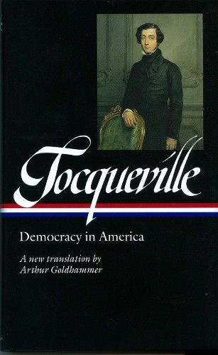 Alexis de Tocqueville: Democracy in..., Tocqueville, Al