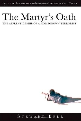 The Martyr's Oath: The Apprenticeship of a Homegrow... by Bell, Stewart HardbackFREE US DELIVERY | ISBN: 0470836830 | Quality Books