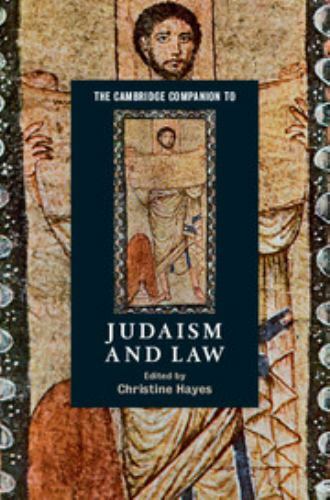 Cambridge Companions to Religion Ser.: Cambridge Companion to Judaism and Law...