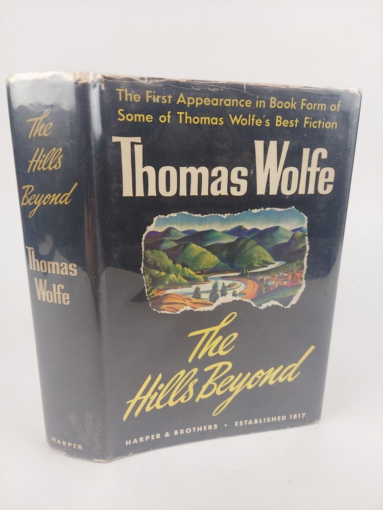 Thomas Wolfe / THE HILLS BEYOND 1st Edition 1941