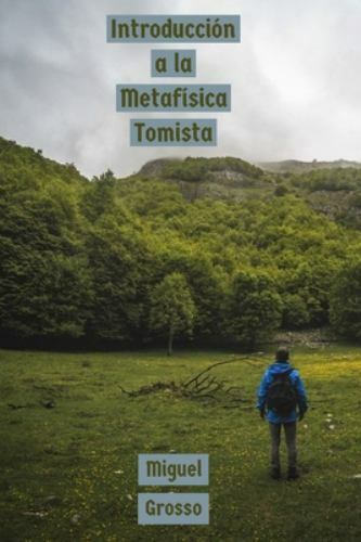 Introducción a la Metafísica Tomista by Grosso, Miguel, Brand New, Free shipp...