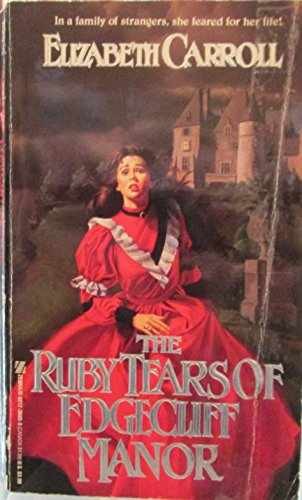 The Ruby Tears of Edgecliff Manor - Paperback, by Carroll Elizabeth - Acceptable