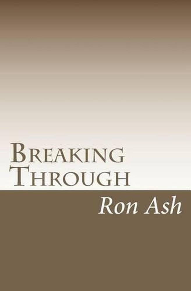 Breaking Through by Ron Ash (English) Paperback Book