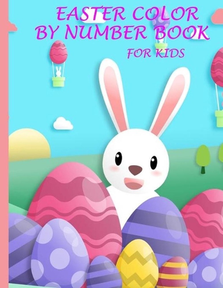 easter color by number book for kids: Fun and Creative Coloring Activity Book fo
