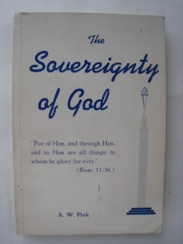 The Sovereignty of God by Pink, Arthur W. 0851511333 The Fast Free ShippingFREE US DELIVERY | ISBN: 0851511333 | Quality Books