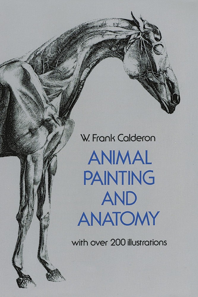 Animal Painting and Anatomy (Dover for Artists)
