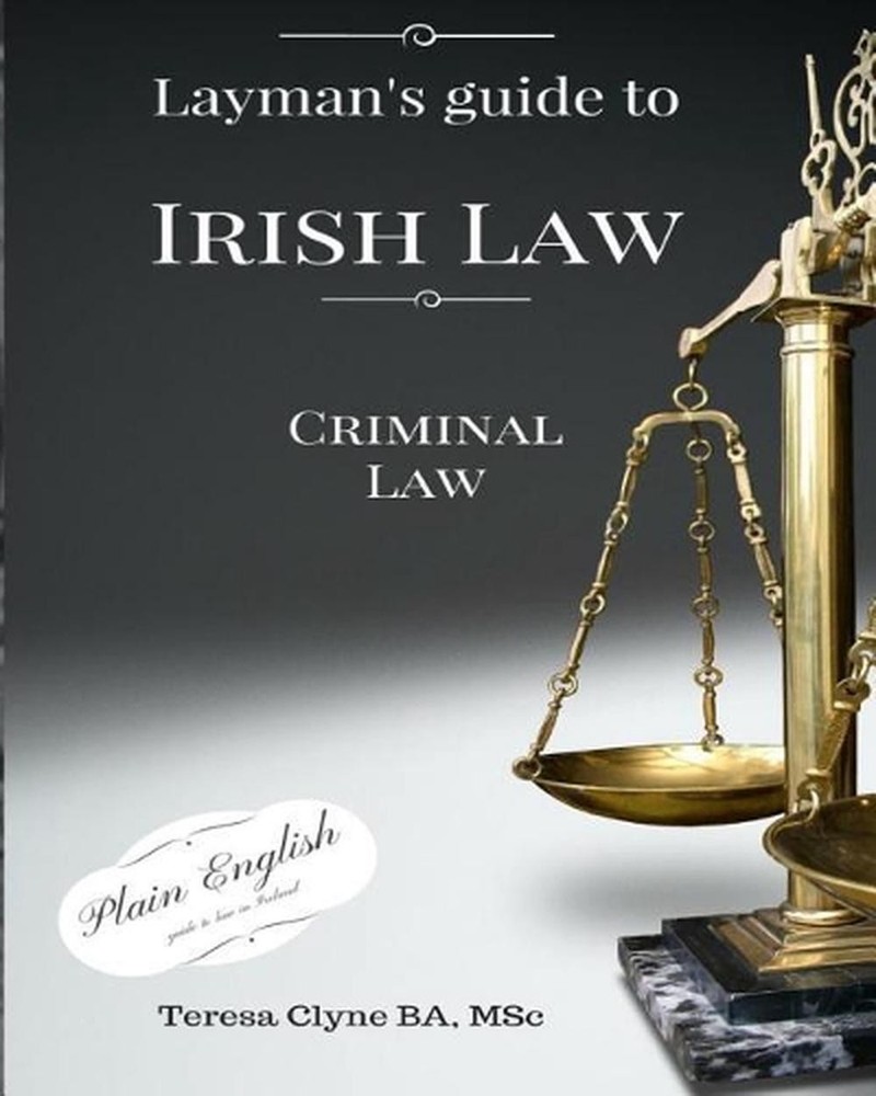 Layman's Guide to Irish Law: Criminal law by Teresa Clyne (English) Paperback Bo