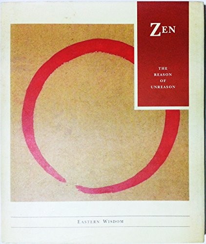 Zen: The Reason of Unreason Hardback Book The Fast Free ShippingFREE US DELIVERY | ISBN: 1855383616 | Quality Books