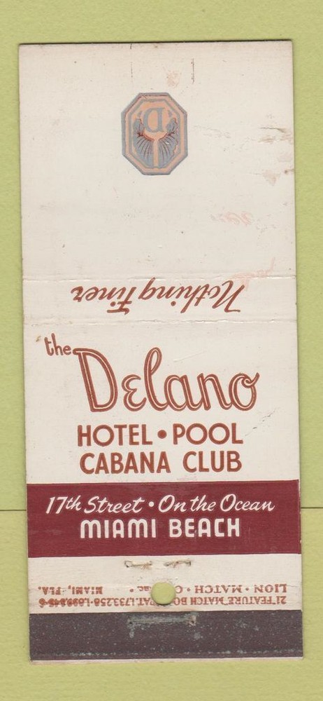 Matchbook Cover - Delano Hotel Miami Beach FL WEAR 21 Strike Feature