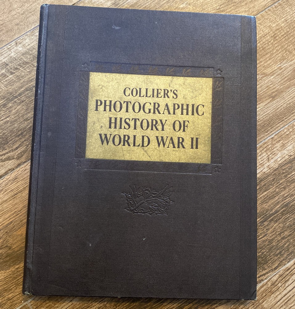 Vintage 1946 Collier's Photographic History of World War II Book Good Pictures