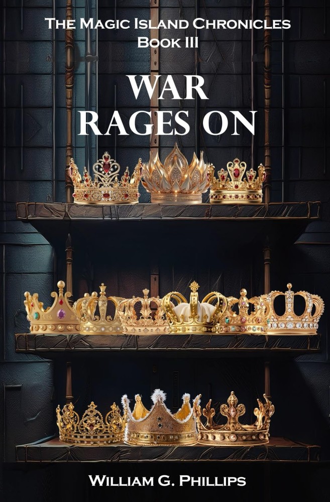 War Rages On (The Magic Island Chronicles)