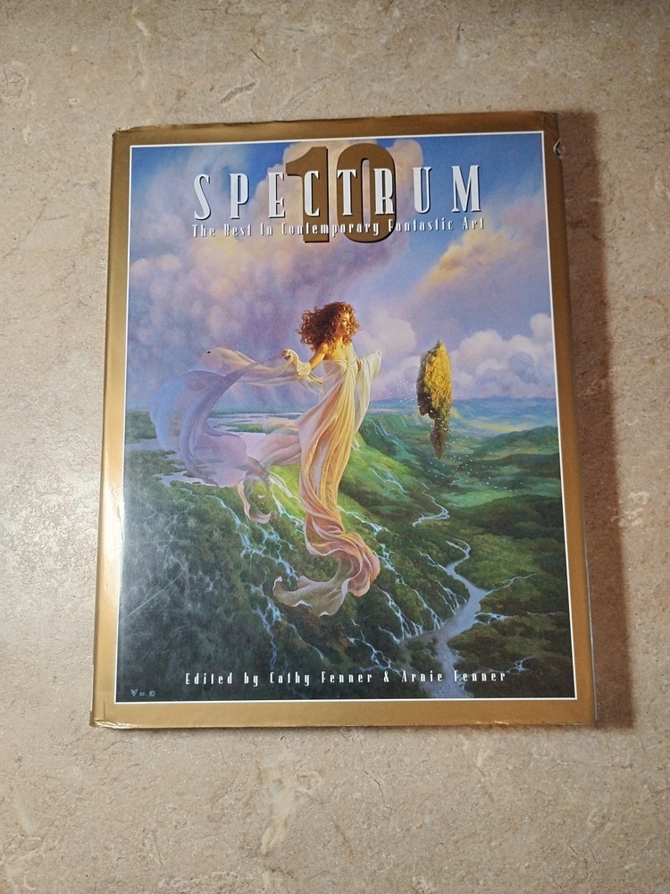 Spectrum No. 10 : The Best in Contemporary Fantastic Art by Cathy Fenner (2003,