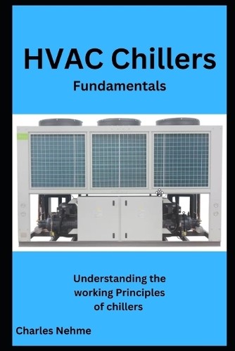 Charles Nehme HVAC Chillers (Paperback)