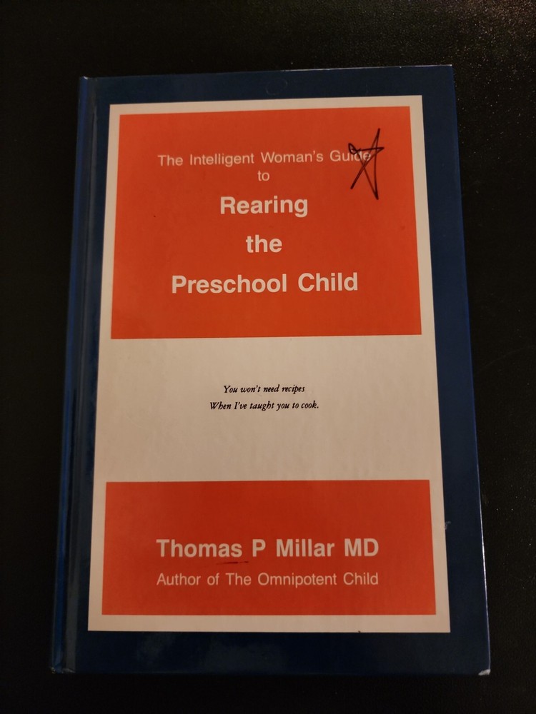 The Intelligent Womans Guide To Rearing The Preschool Child Thomas Millar 1994