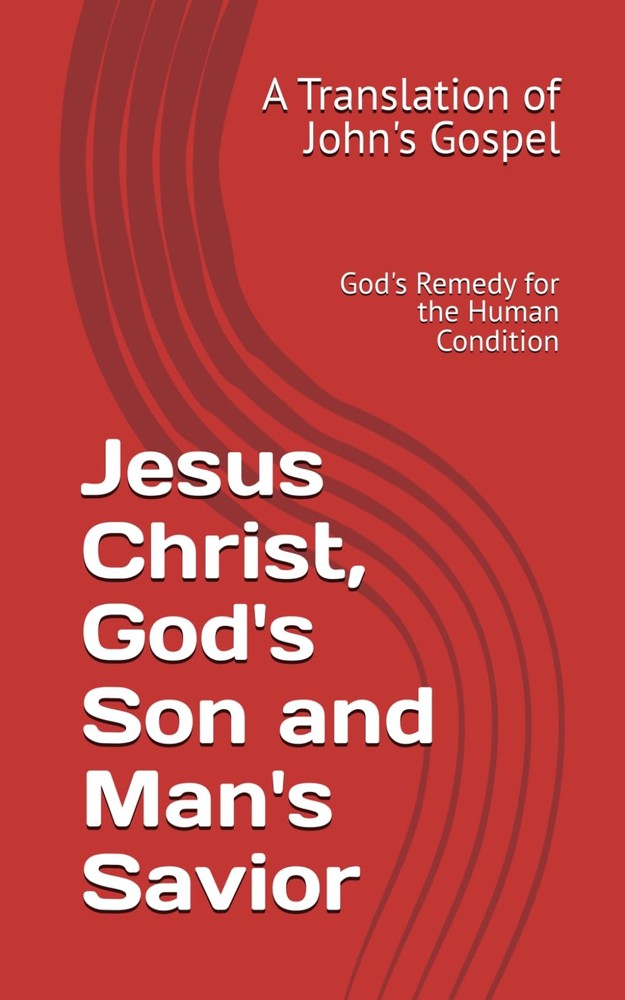 Jesus Christ: God's Son and Man's Savior