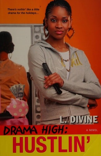 Drama High: Hustlin' by Divine, L., Good Book