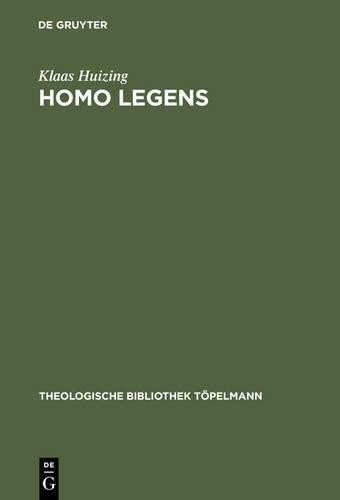 Klaas Huizing Homo Legens (Hardback) Theologische Bibliothek Töpelmann