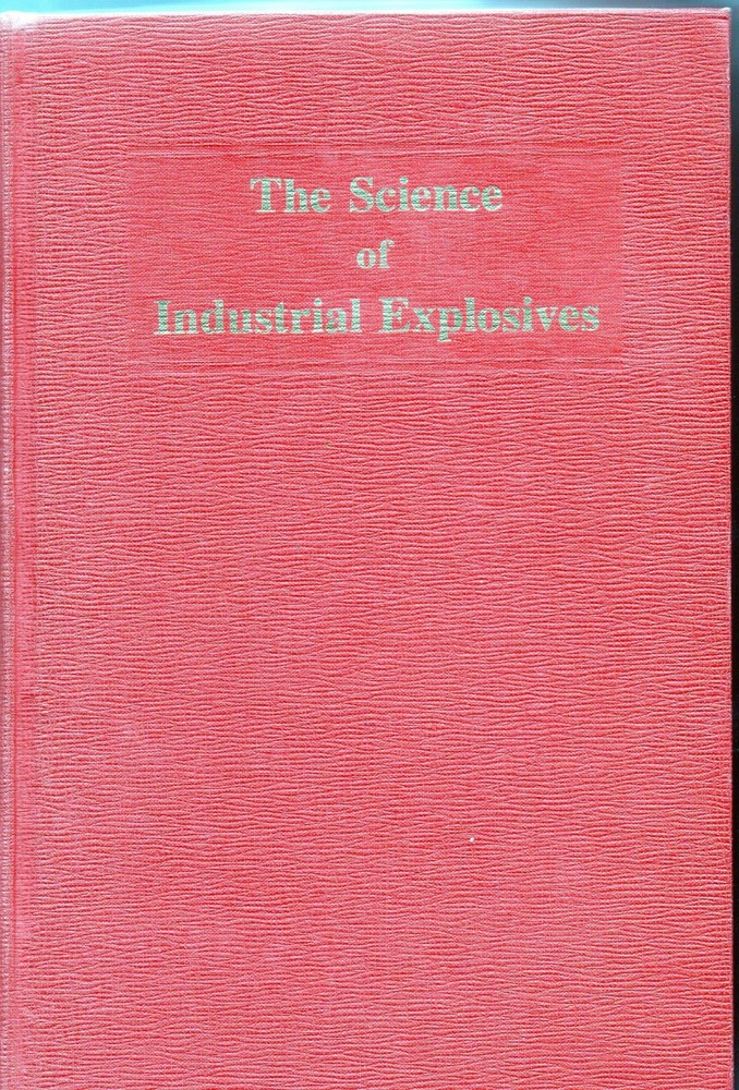 The Science of Industrial Explosives