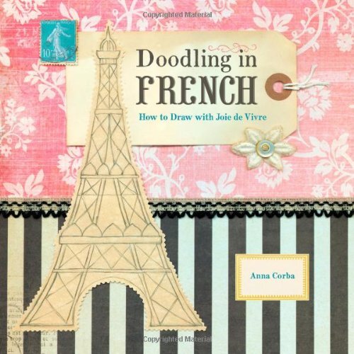Doodling in French Learn to Draw with Anna Corba