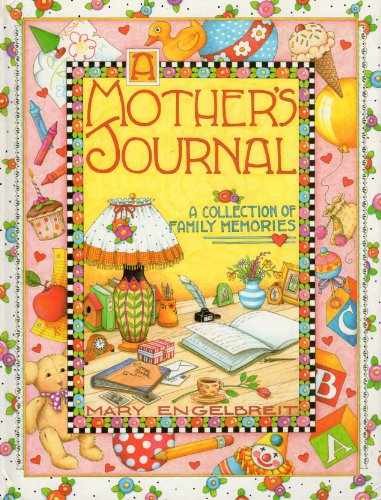 A Mother's Journal: A Collection - Hardcover, by Mary Engelbreit - Very Good h