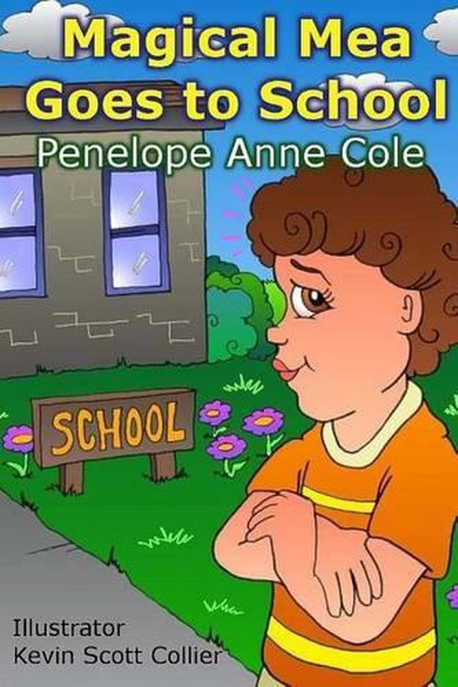 Magical Mea Goes to School by Penelope Anne Cole (English) Paperback Book