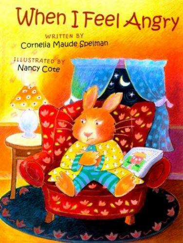 When I Feel Angry by Cornelia Maude Spelman (2000, Hardcover)