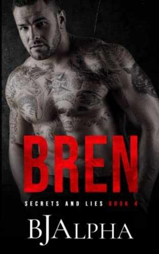 BREN: Secrets and Lies Series Book 4 - Paperback, by Alpha BJ - Very Good