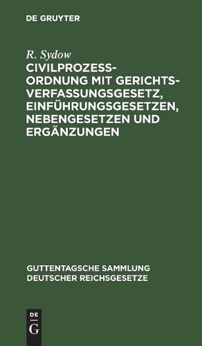 R Sydow Civilprozeßordnung Mit Gerichtsverfassungsgesetz, Einführungs (Hardback)