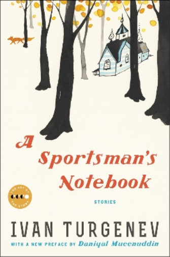 Ivan Turgenev A Sportsman's Notebook (Paperback) Art of the StoryAnother great item from Rarewaves USA | Free delivery!