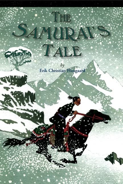 The Samurai's Tale: A Historical Adventure for Kids (Ages 10-12) About a Boy...