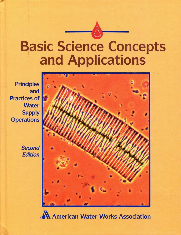 Basic Science Concepts and Applications (Principles and Practices of Water S...