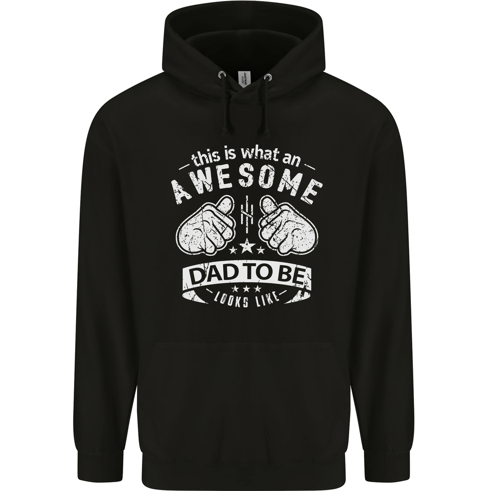 Awesome Dad to Be Looks New Dad Daddy Mens 80% Cotton Hoodie