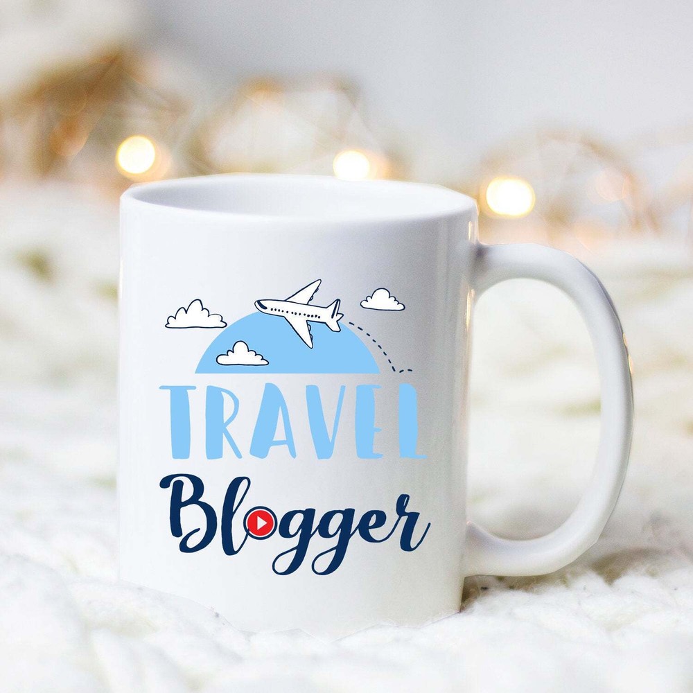 Travel Blogger Mug Travel Blogger Mug Travel Blogger Gift Gift Idea For Travel